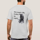 Het Leash Leven: Aangedreven Door Fetch. T-shirt (Achterkant)