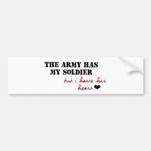Het leger heeft mijn soldaat, maar ik heb zijn har bumpersticker