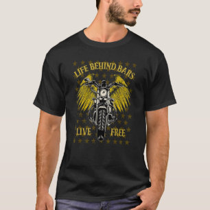 Het leven achter bars motorrijder t-shirt