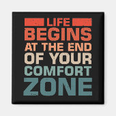 Het leven begint aan het einde van je comfort Zone Magneet (Voorkant)