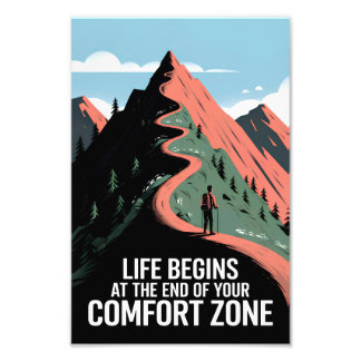 Het leven begint aan het einde van je comfortzone foto afdruk