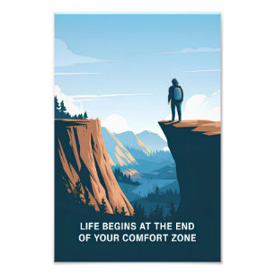 Het leven begint aan het einde van je comfortzone foto afdruk