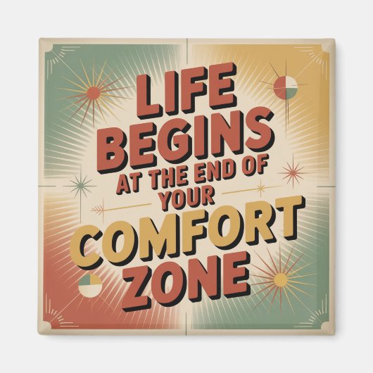 Het leven begint aan het einde van je comfortzone magneet (Voorkant)