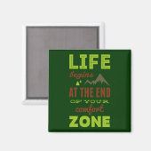 Het leven begint aan het einde van je comfortzone. magneet (Voorkant / Achterkant)
