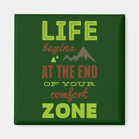 Het leven begint aan het einde van je comfortzone. magneet (Voorkant)