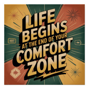 Het leven begint aan het einde van je comfortzone perfect poster