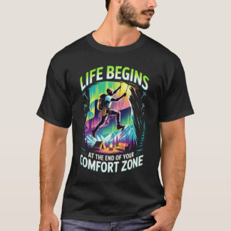 HET LEVEN BEGINT AAN HET EINDE VAN JE COMFORTZONE T-SHIRT