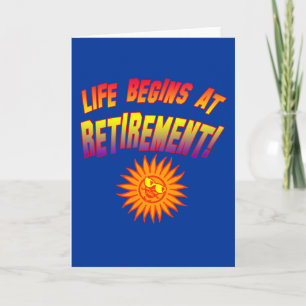 Het leven begint bij de pensionering! kaart