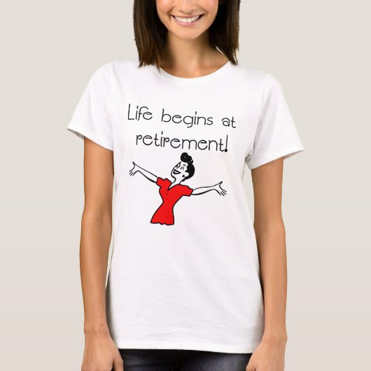 Het leven begint bij pensionering! Fun Gifts T-shirt (Voorkant)