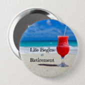 Het leven begint bij pensionering ronde button 4,0 cm (Voorkant /achterkant)
