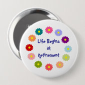 Het leven begint bij pensionering ronde button 4,0 cm (Voorkant /achterkant)