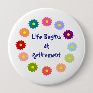 Het leven begint bij pensionering ronde button 4,0 cm