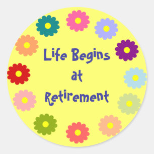 "Het leven begint bij pensionering" sticker
