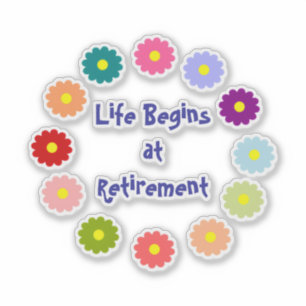 Het leven begint bij pensionering sticker