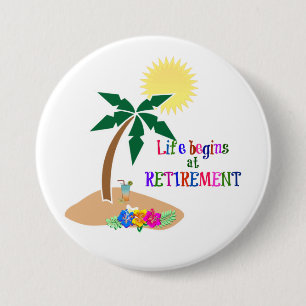 Het leven begint bij pensionering, tropisch strand ronde button 7,6 cm