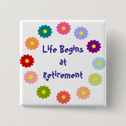 Het leven begint bij pensionering vierkante button 5,1 cm (Voorkant)