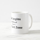 Het leven begint comfortzone citaat koffiemok (Voorkant rechts)