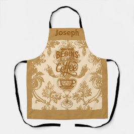 Het leven begint met koffie schort