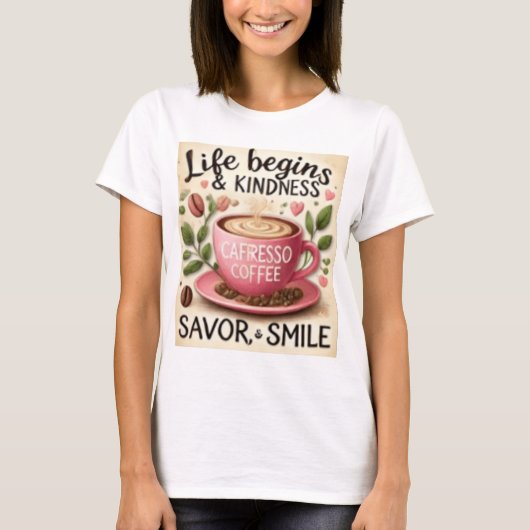 HET LEVEN BEGINT MET KOFFIE T-SHIRT (Voorkant)