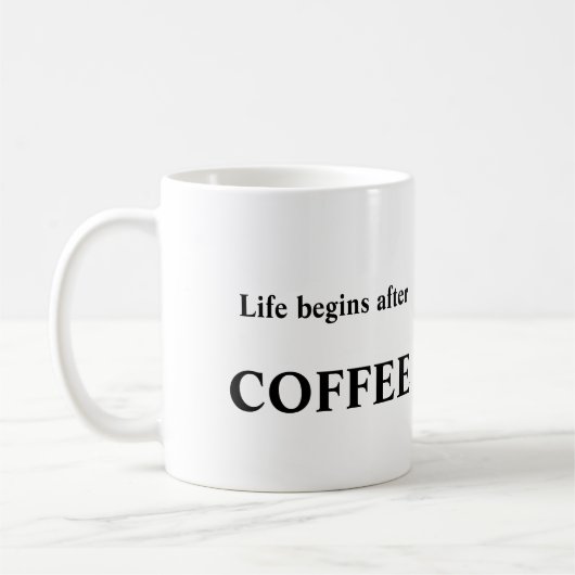 Het leven begint met koffiemok (Links)