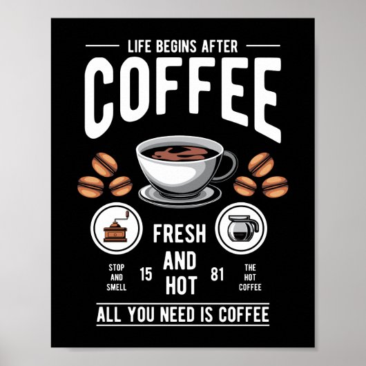 Het leven begint na Coffee Barista Quote Poster (Voorkant)