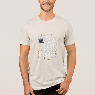 Het leven begint na de koffie: een handgeschreven  Tri-Blend shirt
