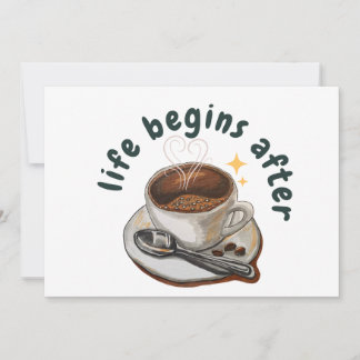 Het leven begint na de koffie kaart