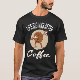 Het leven begint na de koffie-koffie koffie van de t-shirt