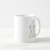 Het leven begint na de koffie koffiemok (Voorkant rechts)