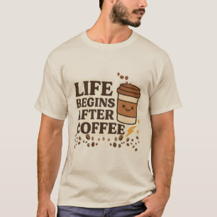 Het leven begint na de koffie - leuke en Schattige T-shirt