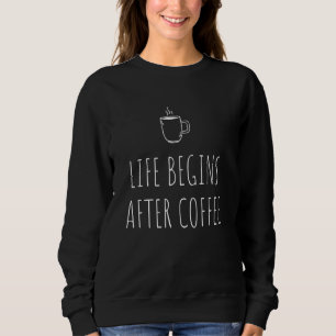 Het leven begint na de koffie ochtend luiaard minn trui