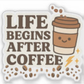 Het leven begint na de koffie - Schattigee koffiel Sticker (Voorkant)