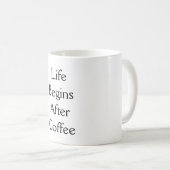 Het leven begint na de koffie typografie koffiemok (Voorkant rechts)