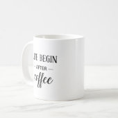 Het leven begint na de koffie. Zwart-wit grappig Koffiemok (Voorkant links)