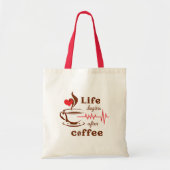 Het leven begint na de koffiebus tote bag (Voorkant)