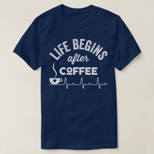 Het leven begint na koffie 1 t-shirt (Design voorkant)