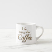 Het leven begint na koffie espresso kop (Rechts)