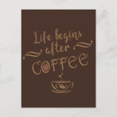Het leven begint na koffie grappige drinker cafeïn briefkaart (Voorkant)