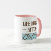 Het leven begint na koffie grappige drinker cafeïn mok (Voorkant rechts)
