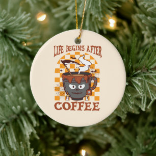 Het leven begint na koffie keramisch ornament