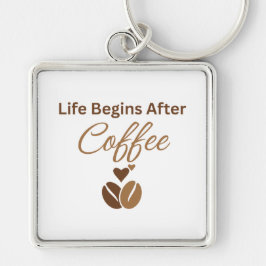 Het leven begint na koffie, knusse ochtendkoffie sleutelhanger