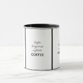 ***HET LEVEN BEGINT NA KOFFIE** KOFFIELIEFHEBBER MOK (Midden)