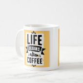 Het leven begint na koffie koffiemok (Voorkant links)