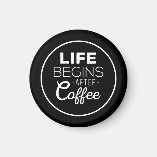 Het leven begint na koffie magneet (Voorkant)