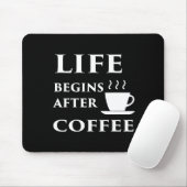 Het leven begint na koffie muismat (Met muis)