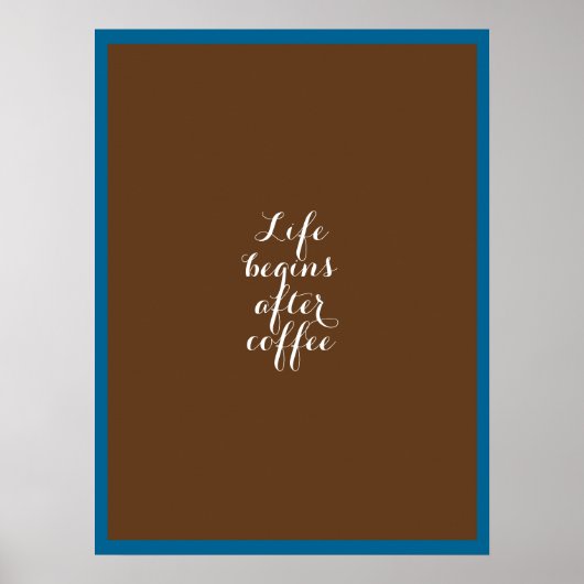 Het leven begint na koffie poster (Voorkant)