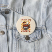 Het leven begint na koffie ronde button 7,6 cm (In situ)