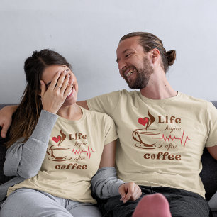 Het Leven Begint Na Koffie  T-shirt