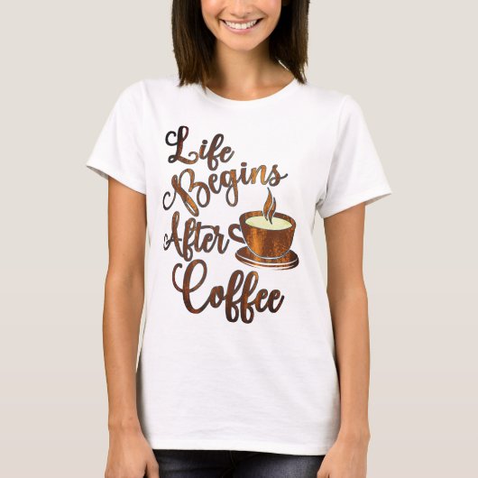 Het leven begint na koffie t-shirt (Voorkant)