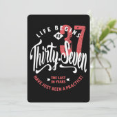 Het leven begint op 37 uur | 37e verjaardag kaart (Staand voorkant)